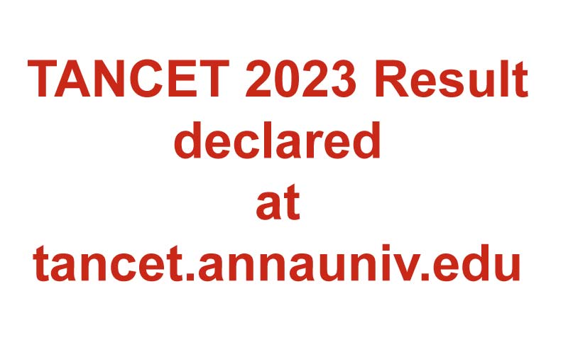 TANCET 2023 Result declared at tancet.annauniv.edu, direct link here